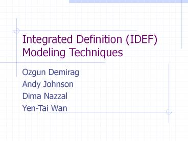Integrated Definition (IDEF) Modeling Techniques