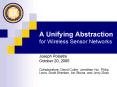 A Unifying Abstraction for Wireless Sensor Networks PowerPoint PPT Presentation