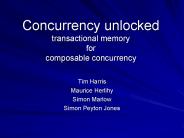 Concurrency unlocked transactional memory for composable concurrency