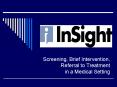 Screening, Brief Intervention, Referral to Treatment in a Medical Setting PowerPoint PPT Presentation