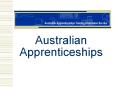 Australian Apprenticeships PowerPoint PPT Presentation