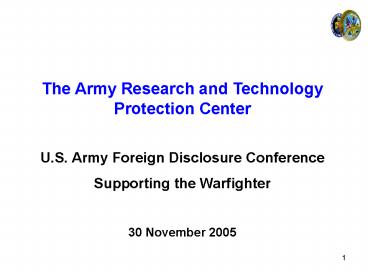 The Army Research and Technology Protection Center