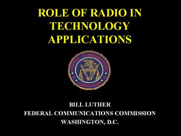 ROLE%20OF%20RADIO%20IN%20TECHNOLOGY%20APPLICATIONS