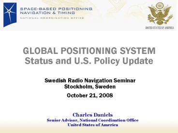 GLOBAL POSITIONING SYSTEM Status and U'S' Policy Update