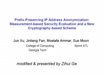 PrefixPreserving IP Address Anonymization: Measurementbased Security Evaluation and a New Cryptograp