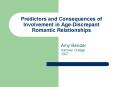 Predictors and Consequences of Involvement in Age-Discrepant Romantic Relationships PowerPoint PPT Presentation