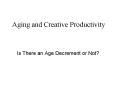 Aging and Creative Productivity PowerPoint PPT Presentation