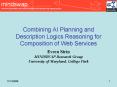 Combining AI Planning and Description Logics Reasoning for Composition of Web Services PowerPoint PPT Presentation