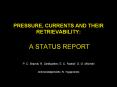 PRESSURE,%20CURRENTS%20AND%20THEIR%20RETRIEVABILITY:%20%20A%20STATUS%20REPORT PowerPoint PPT Presentation