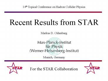 Recent Results from STAR