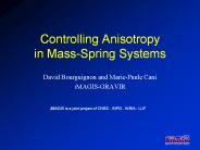 Controlling Anisotropy in MassSpring Systems