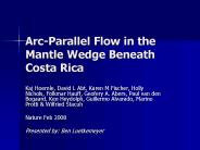 ArcParallel Flow in the Mantle Wedge Beneath Costa Rica