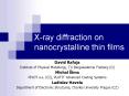 X-ray diffraction on nanocrystalline thin films PowerPoint PPT Presentation