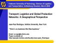 Transport, Logistics and Global Production Networks: A Geographical Perspective PowerPoint PPT Presentation