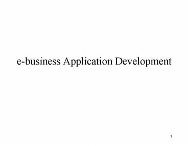 ebusiness Application Development