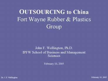 OUTSOURCING to China Fort Wayne Rubber