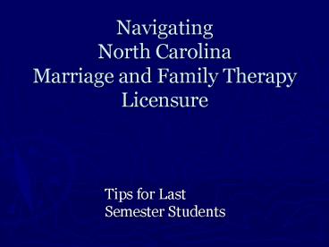 Navigating North Carolina Marriage and Family Therapy Licensure