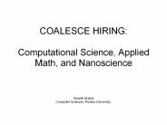 COALESCE HIRING: Computational Science, Applied Math, and Nanoscience