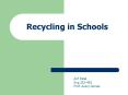 Recycling in Schools PowerPoint PPT Presentation