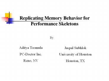 Replicating%20Memory%20Behavior%20for%20Performance%20Skeletons