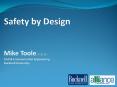 Safety by Design  Mike Toole, PhD, PE Civil PowerPoint PPT Presentation