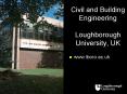 Civil and Building Engineering Loughborough University, UK PowerPoint PPT Presentation