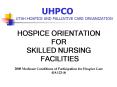 UHPCO UTAH HOSPICE AND PALLIATIVE CARE ORGANIZATION PowerPoint PPT Presentation
