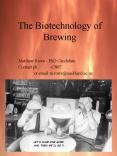 The Biotechnology of Brewing PowerPoint PPT Presentation