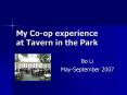 My Coop experience at Tavern in the Park PowerPoint PPT Presentation