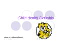 Child Health Clerkship PowerPoint PPT Presentation