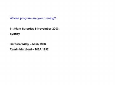 Whose program are you running