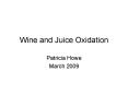 Wine and Juice Oxidation PowerPoint PPT Presentation