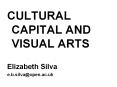 CULTURAL CAPITAL AND VISUAL ARTS PowerPoint PPT Presentation