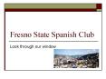Fresno State Spanish Club PowerPoint PPT Presentation