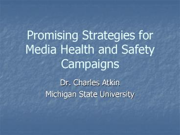 Promising Strategies for Media Health and Safety Campaigns