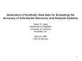 Generation of Synthetic Data Sets for Evaluating the Accuracy ofInformation Discovery and Analysis S PowerPoint PPT Presentation
