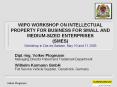 WIPO%20WORKSHOP%20ON%20INTELLECTUAL%20PROPERTY%20FOR%20BUSINESS%20FOR%20SMALL%20AND%20MEDIUM-SIZED%20ENTERPRISES%20(SMES)%20Workshop%20in%20Dar-es-Salaam,%20May%2010%20and%2011%202005 PowerPoint PPT Presentation