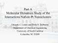 Part A Molecular Dynamics Study of the Interactions NafionPt Nanoclusters PowerPoint PPT Presentation
