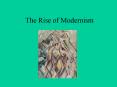 The Rise of Modernism PowerPoint PPT Presentation