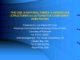 THE USE of NATURAL FIBRES in NONWOVEN STRUCTURES for AUTOMATIVE COMPONENT SUBSTRATES PowerPoint PPT Presentation