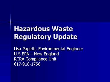 Hazardous Waste Regulatory Update