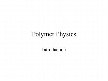 Polymer Physics