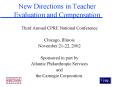 New Directions in Teacher Evaluation and Compensation PowerPoint PPT Presentation