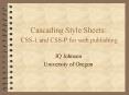 Cascading Style Sheets: CSS1 and CSSP for web publishing PowerPoint PPT Presentation