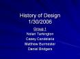 History of Design 1/30/2006 PowerPoint PPT Presentation