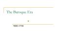 The Baroque Era PowerPoint PPT Presentation