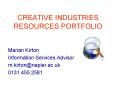 CREATIVE INDUSTRIES RESOURCES PORTFOLIO PowerPoint PPT Presentation
