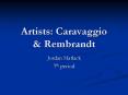 Artists: Caravaggio PowerPoint PPT Presentation