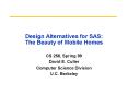 Design Alternatives for SAS: The Beauty of Mobile Homes PowerPoint PPT Presentation