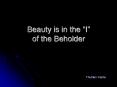 Beauty is in the  PowerPoint PPT Presentation